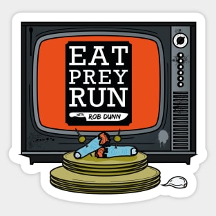 Eat, Prey, Run Sticker